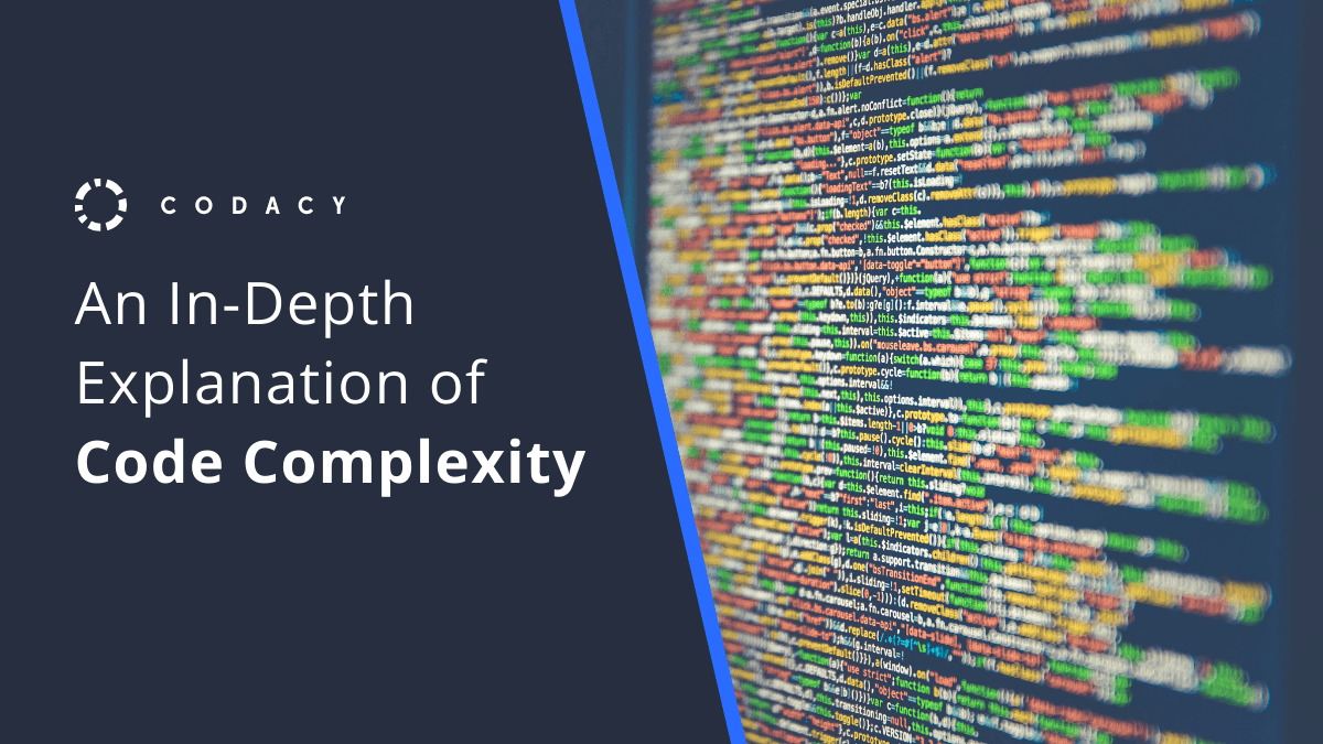 An In-Depth Explanation of Code Complexity