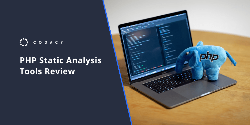 PHP Static Analysis Tools Review